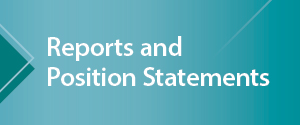 Reports and Position Statements